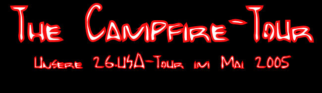 ANKLICKEN: "The Campfire-Tour"