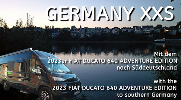 Mit dem 2023er Ducato 640 nach Süddeutschland